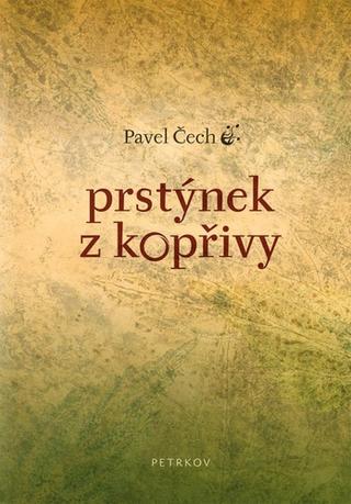 Kniha: Prstýnek z kopřivy - 1. vydanie - Pavel Čech