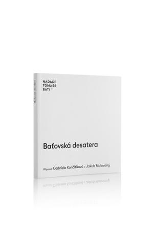 Kniha: Baťovská desatera - 1. vydanie - Gabriela Končitíková; Jakub Malovaný