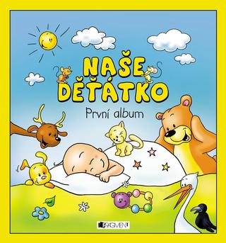Kniha: Naše děťátko – První album - První album - 3. vydanie - autora nemá