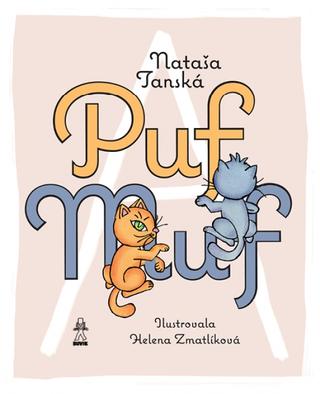 Kniha: Puf a Muf - 1. vydanie - Nataša Tánská