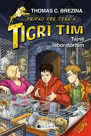 Kniha: Tigrí tím – Tajné laboratórium - Prípad pre teba - 2. vydanie - Thomas C. Brezina