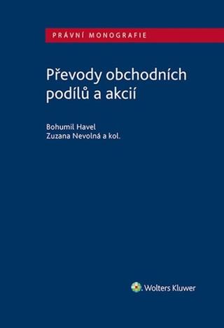 Kniha: Převody obchodních podílů a akcií - Bohumil Havel; Zuzana Nevolná