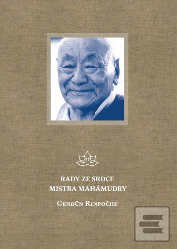 Rady ze srdce mistra mah… (Gendün Rinpočhe)