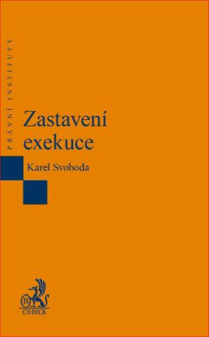 Kniha: Zastavení exekuce - Karel Svoboda