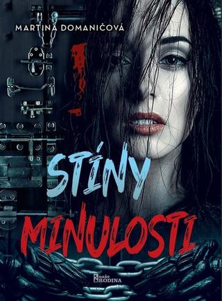 Kniha: Stíny minulosti - Martina Domaničová