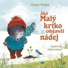 Kniha: Ako Malý krtko objavil nádej - Glenys Nellist