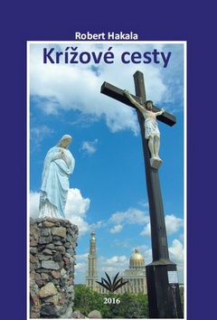 Kniha: Krížové cesty - Róbert Hakala