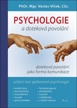 Kniha: Psychologie a doteková povolání - Učebnice obchodní psychologie - Václav Vlček