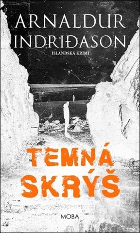 Kniha: Temná skrýš - 1. vydanie - Arnaldur Indridason