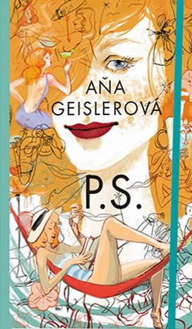 Kniha: P. S. - Aňa Geislerová