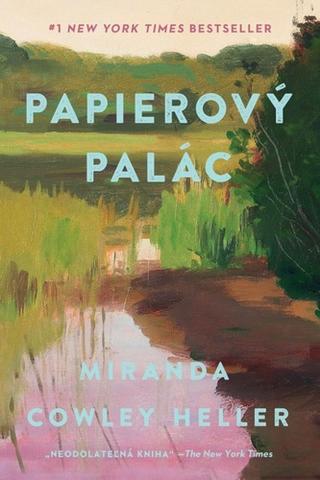 Kniha: Papierový palác - 1. vydanie - Miranda Cowley Heller