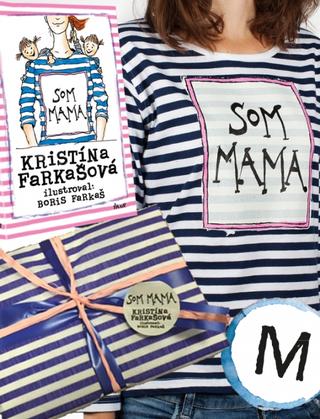 Kniha: Som mama – set M - darčekové balenie s tričkom - Kristína Farkašová Tormová