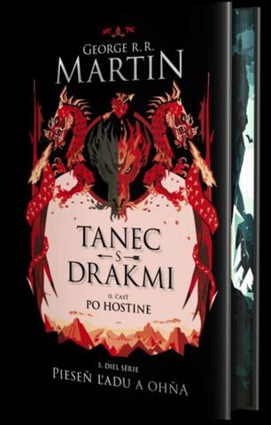 Kniha: Tanec s drakmi 2: Po Hostine (špeciálne vydanie) - 5.diel série Pieseň ľadu a ohňa - 1. vydanie - George R. R. Martin