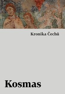 Kniha: Kronika Čechů - Kosmas