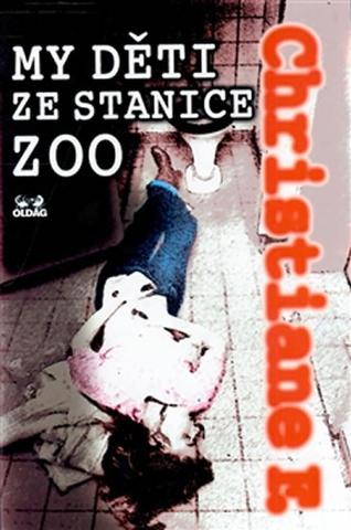 Kniha: My děti ze stanice ZOO - 10. vydanie - Christiane F.