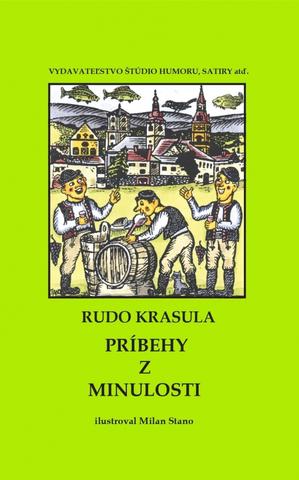 Kniha: Príbehy z minulosti - 1. vydanie - Rudo Krasula