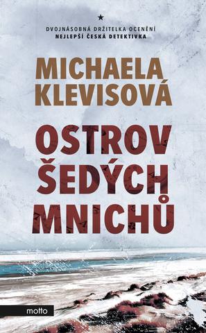 Kniha: Ostrov šedých mnichů - 3. vydanie - Michaela Klevisová