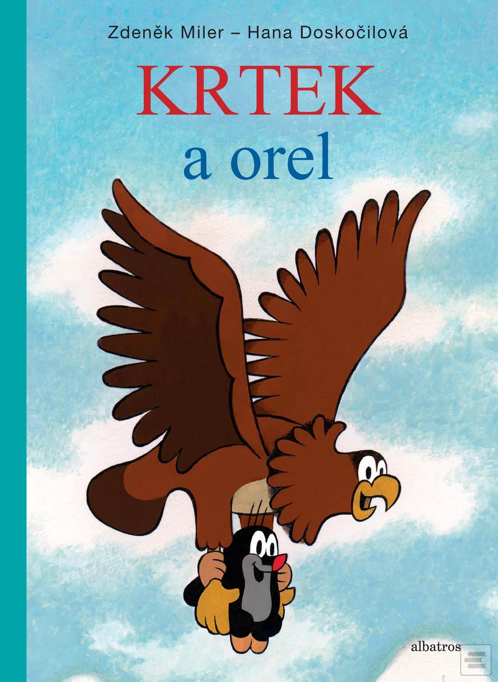 Kniha: Krtek a orel - 6. vydanie - Hana Doskočilová, Zdeněk Miler