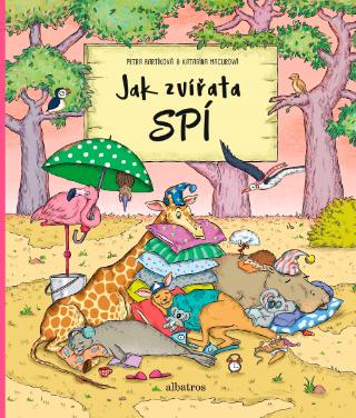 Kniha: Jak zvířata spí - 1. vydanie - Petra Bartíková