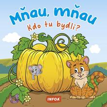 Kniha: Mňau, mňau Kdo tu bydlí?