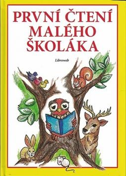 Kniha: První čtení malého školáka