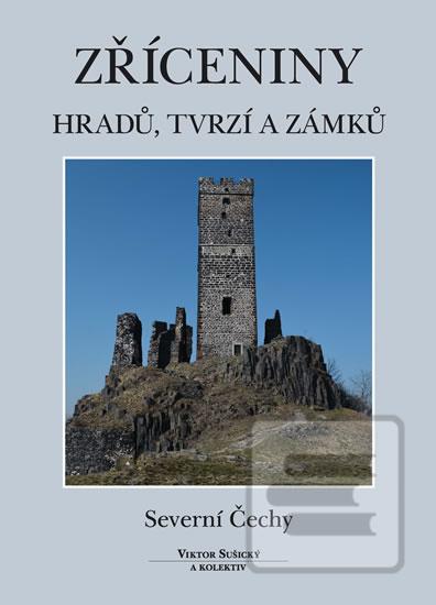 Zříceniny hradů, tvrzí a… (Viktor Sušický)