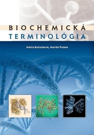 Kniha: Biochemická terminológia, 2. vydanie - Mária Kožurková; Martin Putala