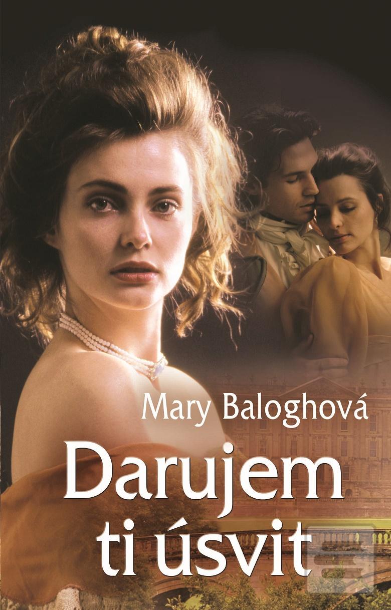Kniha: Darujem ti úsvit - 1. vydanie - Mary Baloghová