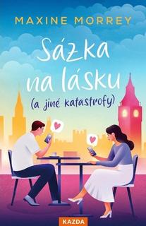 Kniha: Sázka na lásku (a jiné katastrofy) - Maxine Morrey