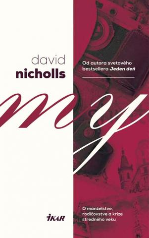 Kniha: My - O manželstve, rodičovstve a krize stredného veku - David Nicholls