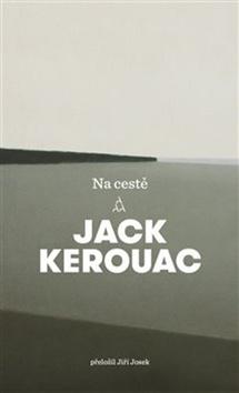 Kniha: Na cestě - Jack Kerouac