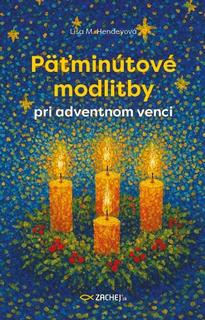 Kniha: Päťminútové modlitby pri adventnom venci - Lisa M. Hendey