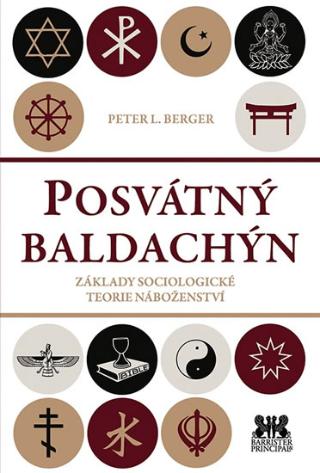 Kniha: Posvátný baldachin - Základy sociologické teorie náboženství - Základy sociologické teorie náboženství - 1. vydanie - Peter L. Berger