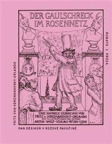 Kniha: Pan Děsikůň v růžové pavučině - Fritz von Herzmanovsky-Orlando