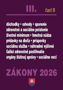 Kniha: Zákony III B 2026 Sociálne zabezpečenie a príspevky - Sociálne poistenie, Starobné dôchodkové sporenie, Doplnkové dôchodkové sporenie