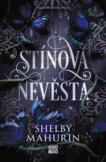 Kniha: Stínová nevěsta - Shelby Mahurin