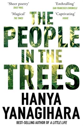 Kniha: The People in the Trees - 1. vydanie - Hanya Yanagihara