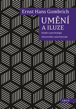 Kniha: Umění a iluze - Studie o psychologii obrazového znázorňování - Ernst H. Gombrich