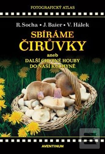 Sbíráme čirůvky a další… (Jiří Baier, Václav Hálek)