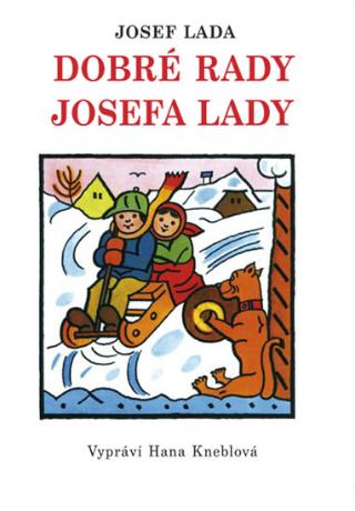 Kniha: Dobré rady Josefa Lady - 1. vydanie - Hana Kneblová