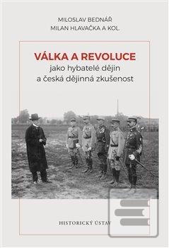 Válka a revoluce jako hy… (Milan Hlavačka, Miloslav Bednář)