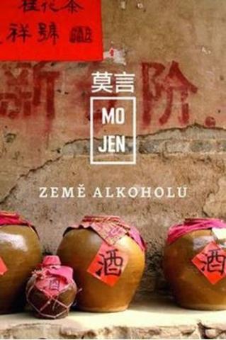 Kniha: Země alkoholu - Mo Jen