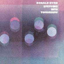 Kniha: Byrd Donald:  Stepping Into Tomorrow - UNIVERSAL