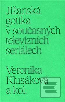 Jižanská gotika v součas… (Veronika Klusáková)