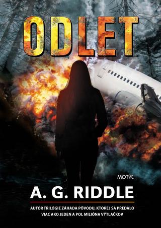 Kniha: Odlet - A. G. Riddle