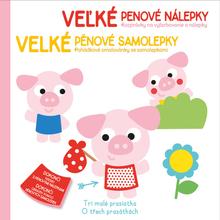 Kniha: Velké pěnové samolepky O Třech prasátkách - Veľké penové nálepky Tri malé prasiatka