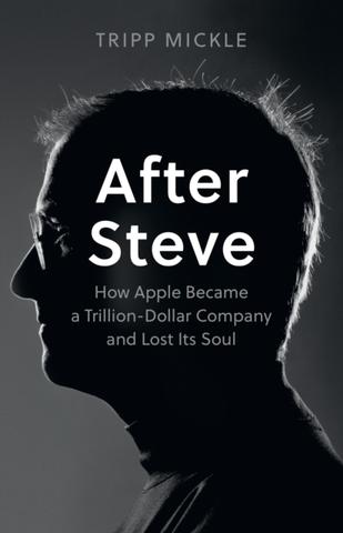 Kniha: After Steve - 1. vydanie - Tripp Mickle