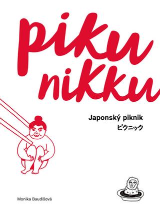 Kniha: Pikunikku Japonský piknik - Japonský piknik - 2. vydanie - Monika Baudišová