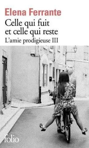 Kniha: Celle qui fuit et celle qui reste: L´amie prodigieuse III. - 1. vydanie - Elena Ferrante