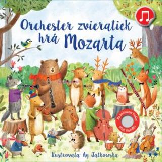 Kniha: Orchester zvieratiek hrá Mozarta - 1. vydanie - Sam Taplin